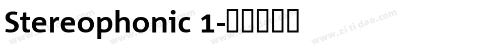 Stereophonic 1字体转换